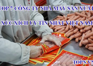 Top 7 công ty nhà máy sản xuất xúc xích uy tín nhất Việt Nam
